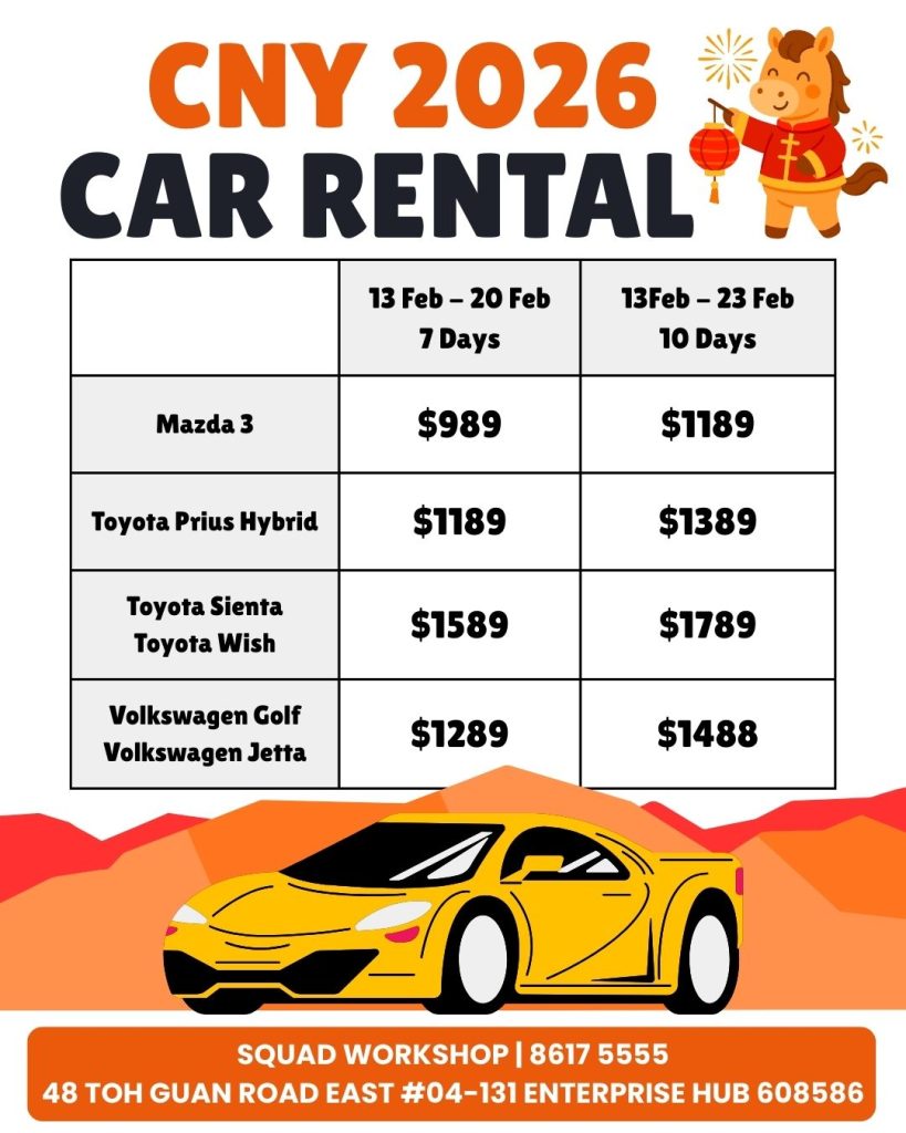 CNY 2026 car rental Singapore pricing for Mazda 3, Toyota Prius Hybrid, Toyota Sienta, Toyota Wish, Volkswagen Golf and Jetta by Squad Workshop